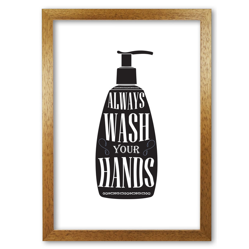 Wash Your Hands, Bathroom - Single Picture Frame Print, Honey Oak Frame, 85 cm H x 60 cm W x 5 cm D