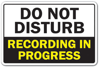 DO NOT DISTURB RECORDING IN PROGRESS Decal Music Video Radio Studio