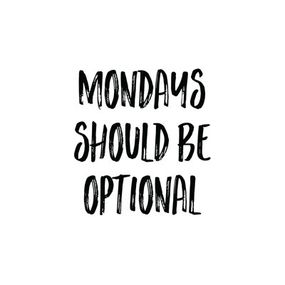 Mondays Optional - Wrapped Canvas Print