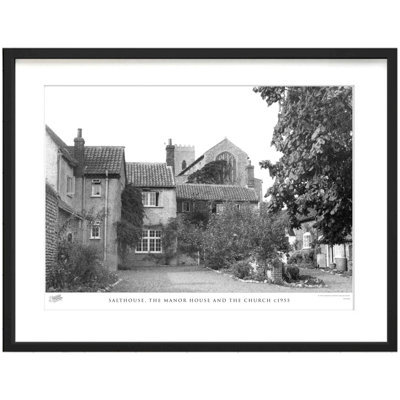 Salthouse, The Manor House And The Church C1955 by Francis Frith - Single Picture Frame Print