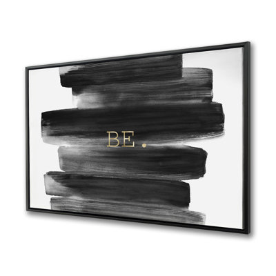 Be. Motivational Quotes White Framed Canvas for Home Decor