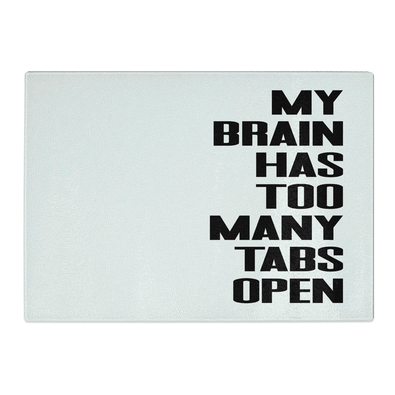 Too Many Tabs Chopping Board, 28.5cm W x 39cm L