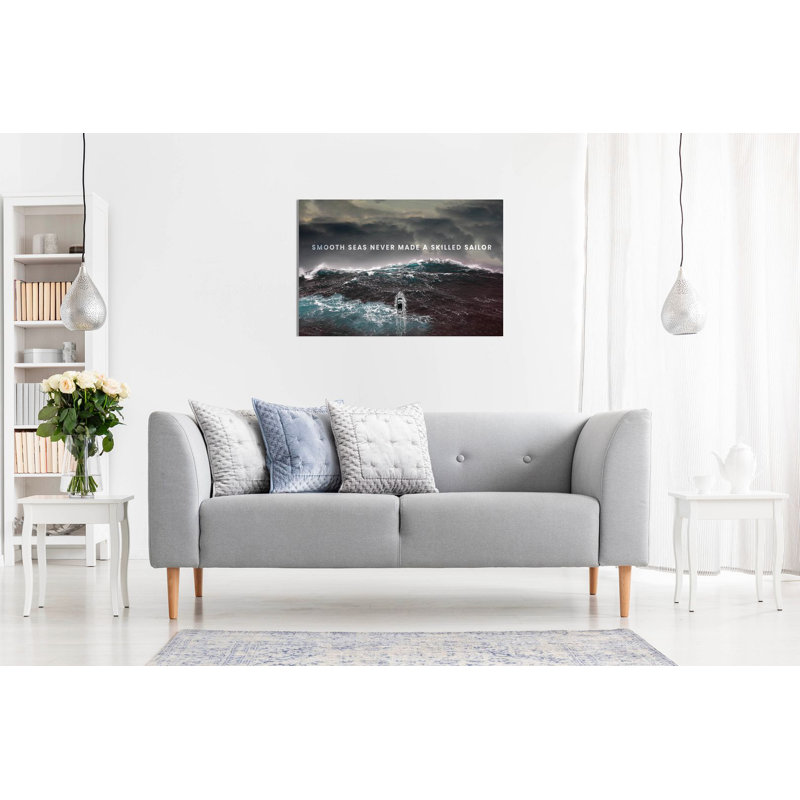 Inspirational Motivational Smooth Seas Never Made A Skilled Sailor - Wrapped Canvas Print, 61cm H x 91cm W