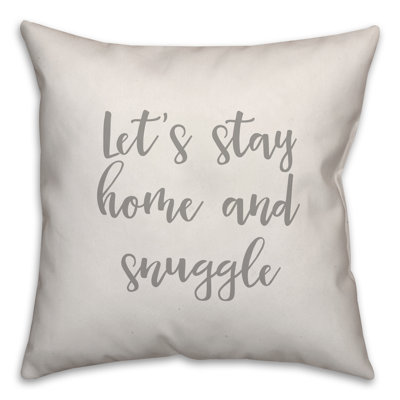  Coussin décoratif Let's Stay Home and Snuggle