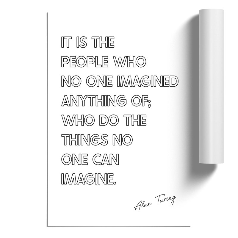 No One Imagined Alan Turing Quote - Unframed Typography on MDF, 84cm H x 59cm W x 0.1cm D