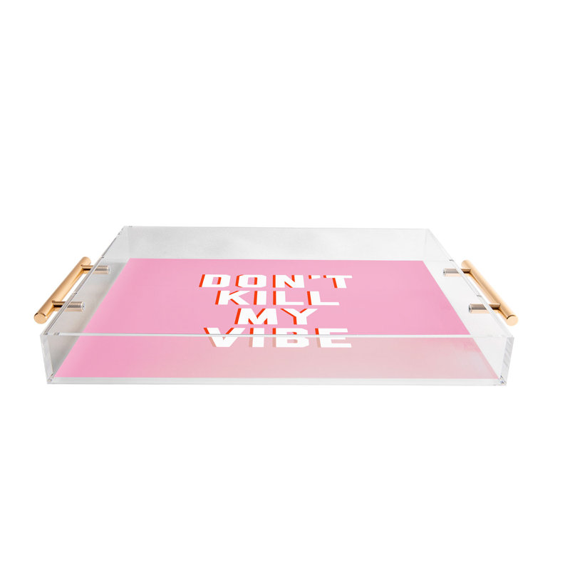 Plateau en acrylique DirtyAngelFace Dont Kill My Vibe