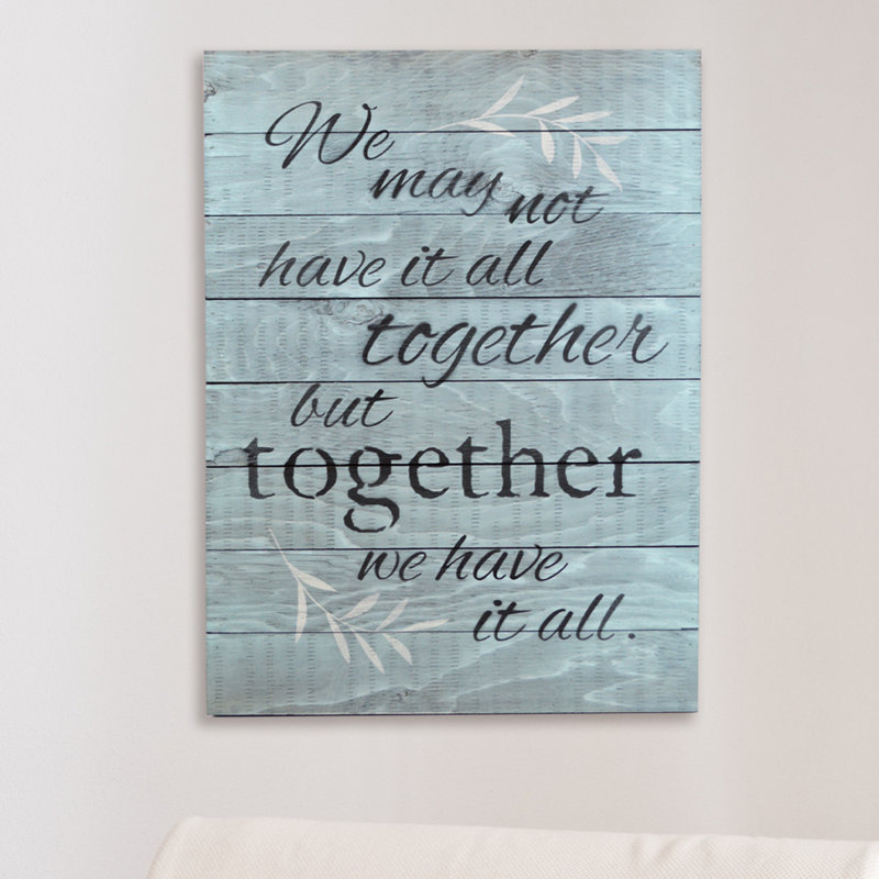 Décoration murale «We May Not Have All All Together but Together We Have It All», Bleu sarcelle / gris / noir