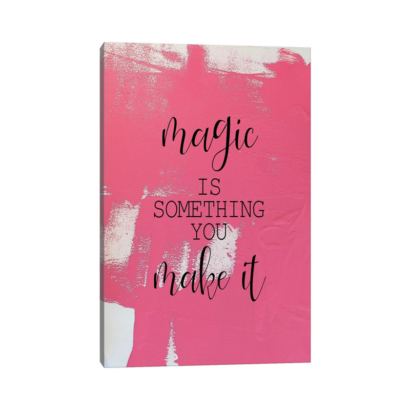 Magic Is Something by Kimberly Allen - Print on Canvas, 45.72cm H x 30.48cm W x 1.91cm D, Wrapped Canvas