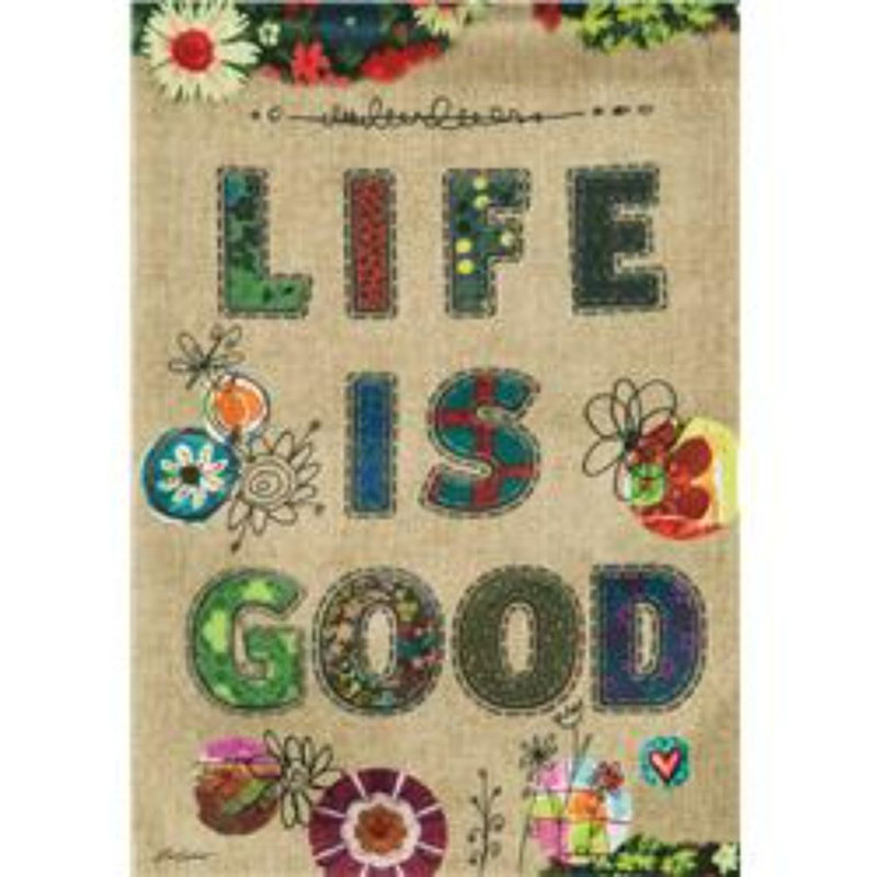 Drapeau de jardin en polyester 18 po x 12 po Life is Good