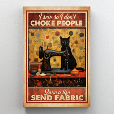Cat I Sew So I Dont Choke People On Canvas Print