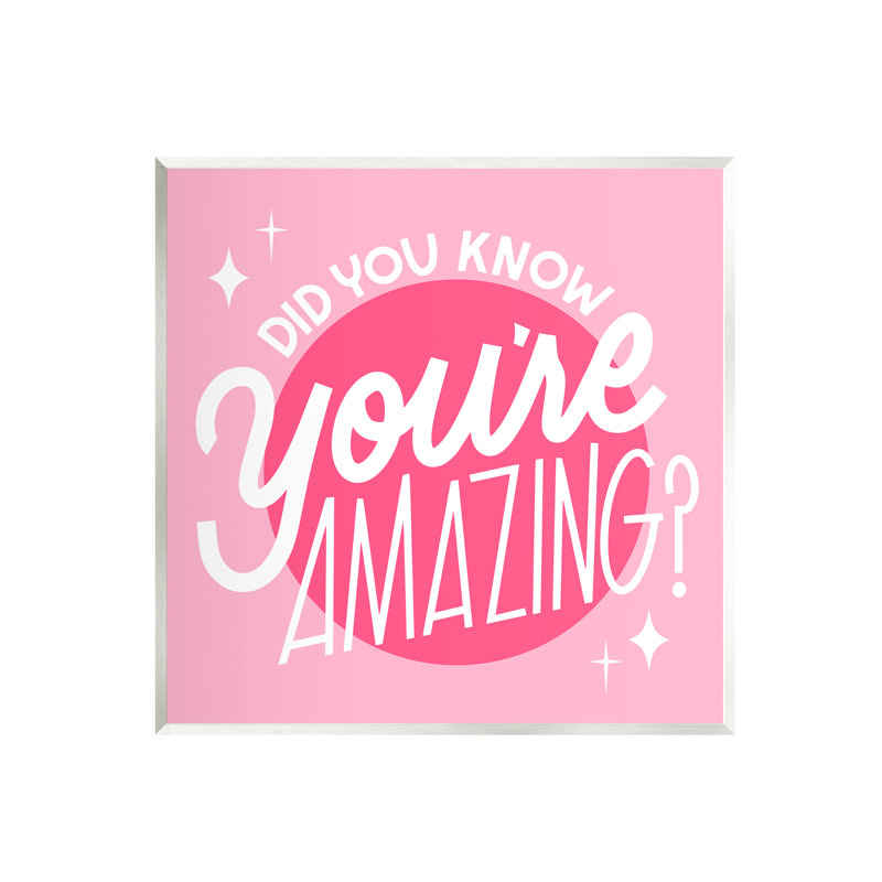 Au-595-Estampe numérique «I'm Amazing Bold Pink» par Hey Bre! Creative Studio, impression, L 12 po x H 12 po x P 0,5 po, Mdf