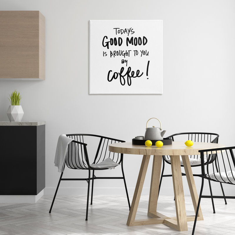 Good Mood by Coffee Canvas Wall Art by Sd Graphics Studio, 30" H x 30" W