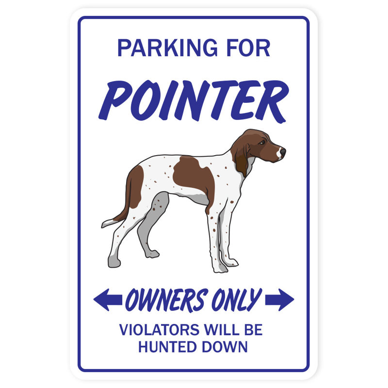 Pointer Dog Pet Parking Sign