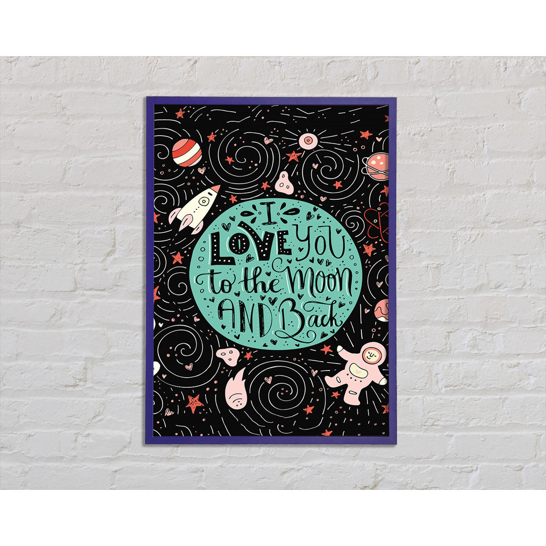 Love You Space - Einzelner Bilderrahmen Kunstdrucke