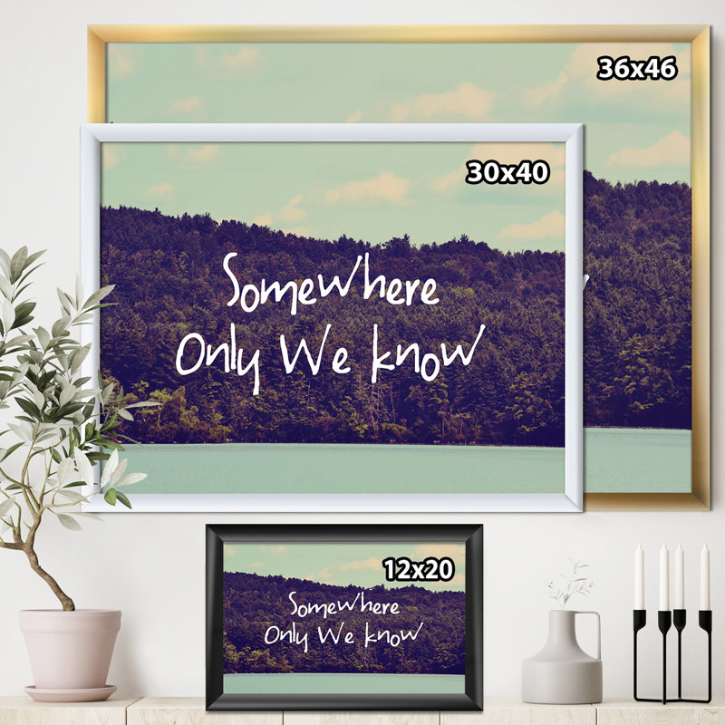 " Somewhere Only We Know I ", 36" H x 46" W x 1.5" D, White Framed