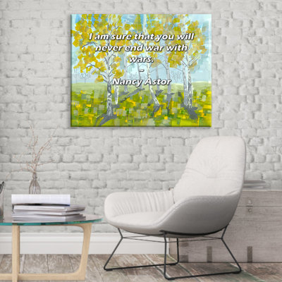 Artsy Quote I am sure that you will never end war with wars By Nancy Astor Gallery Wrapped Canvas