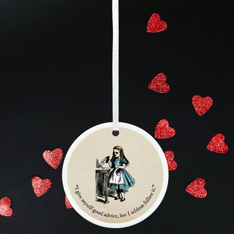 Alice Good Advice Alice In Wonderland Circle Shaped Ceramic Ornament Bauble