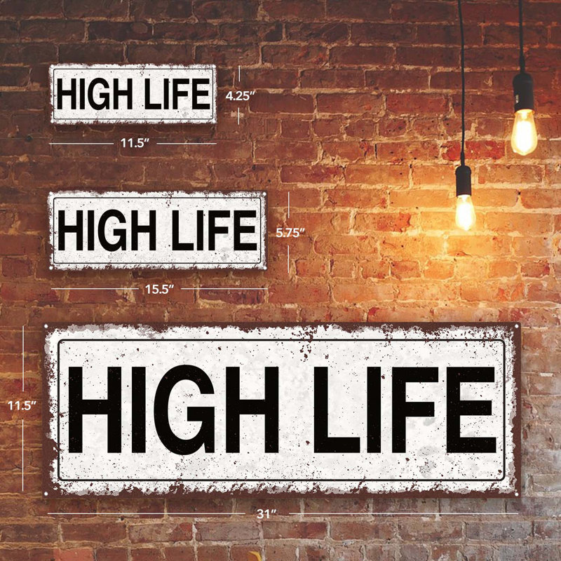 «High Life Metal Sign» sur, H 5,75 po x l 15,5 po