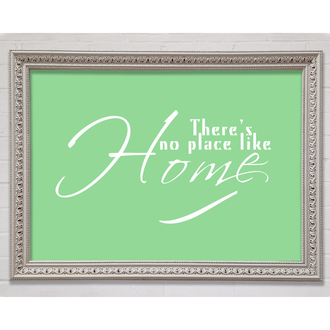 Home Zitat Theres No Place Like Home Grau Weiß Gerahmter Druck