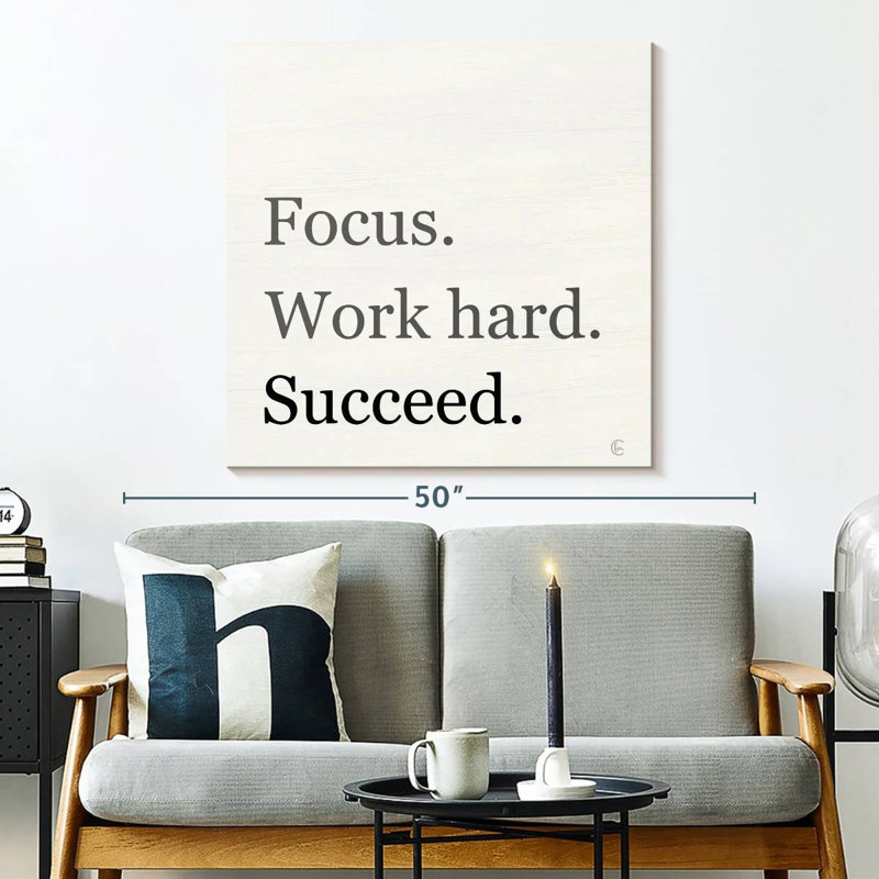 Tergel Focus Work Hard Succeed, 33" H x 33" W