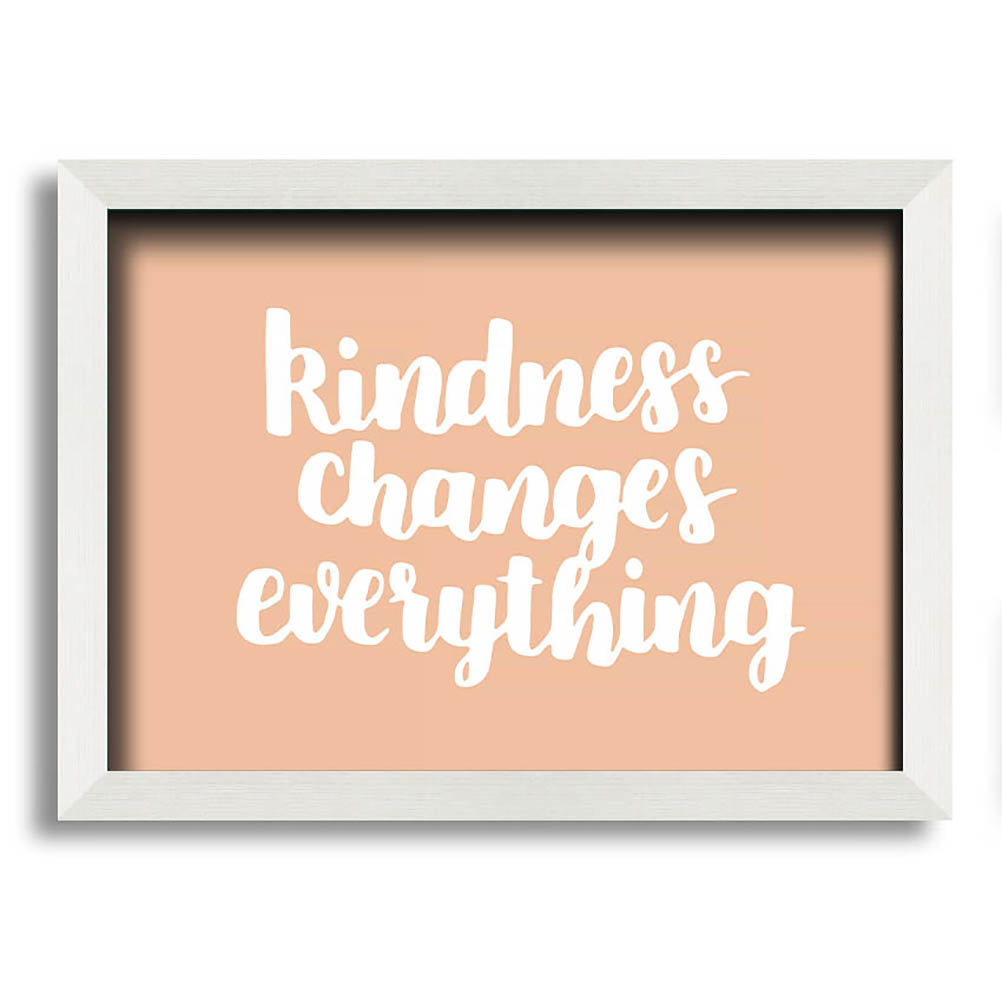 Kindness Changes Everything