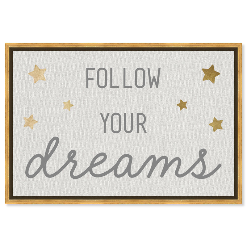 Follow Your Dreams - Art textuel sur toile, H 24 po x l 36 po, Cadre flottant doré