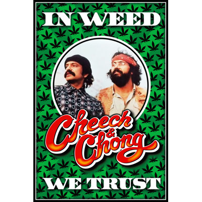 «ACHETER DE L'ART POUR MOINS» sous licence officielle «Cheech n Chong in Weed We Trust», affiche d'art 24 x 36 po - reproduction décorative - papier affiche - prête à encadrer