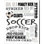 " Soccer V2 " by Kimberly Allen