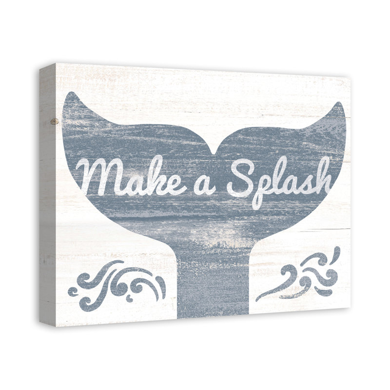 «Make a Splash», art textuel sur toile tendue