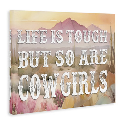 Life & Cowgirls Are Tough Canvas Wall Art by Lettered and Lined br-347_CN