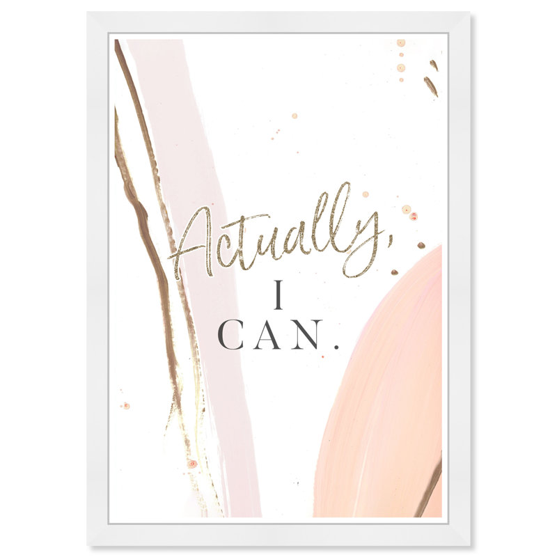 Inspirational Quotes and Sayings Actual I Can - Cadre photo, reproduction d'art sur papier