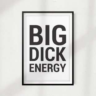 " Big Dick Energy "