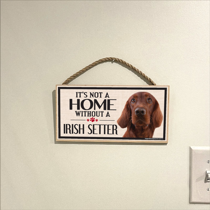 Il n'est pas une maison sans notre signe de race de bois Setter irlandais