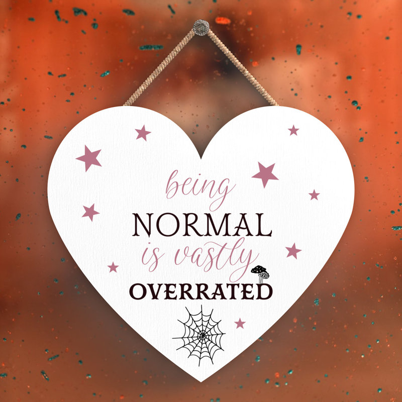 Witch Being Normal Wooden Heart Plaque, White, 10cm H x 9cm W x 0.5cm D