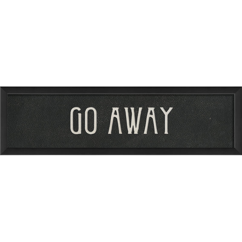 « go away », art textuel encadré