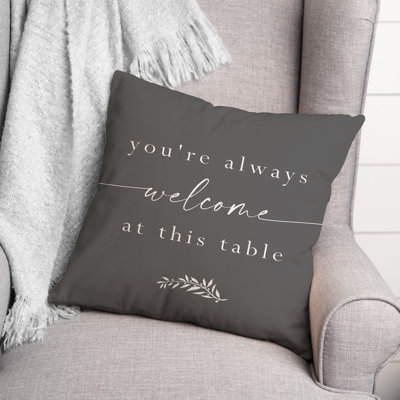 Always Welcome At This Table Throw Pillow