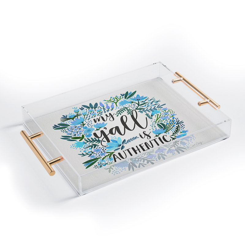 Cat Coquillette My Yall Is Authentic Acrylic Tray