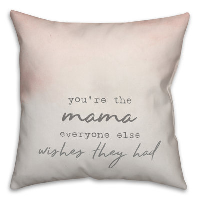 Vous êtes la maman Tout le monde souhaite que ce soit un coussin décoratif