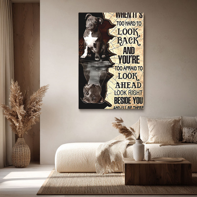 Inspiré «Pit Bull‘ Look Beside You »Quote, 30 x 20 pouces (75 x 50 x 2 cm)