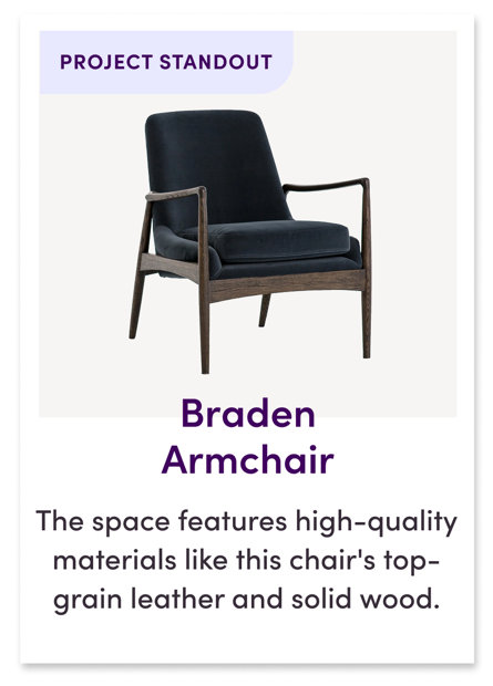 Braden Armchair The space features high-quality materials like this chair's top-grain leather and solid wood.