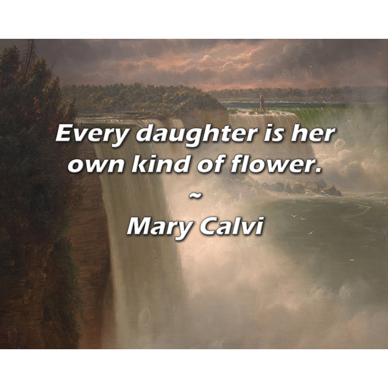 Citation de Mary Calvi: Chaque fille est son propre type de fleur.