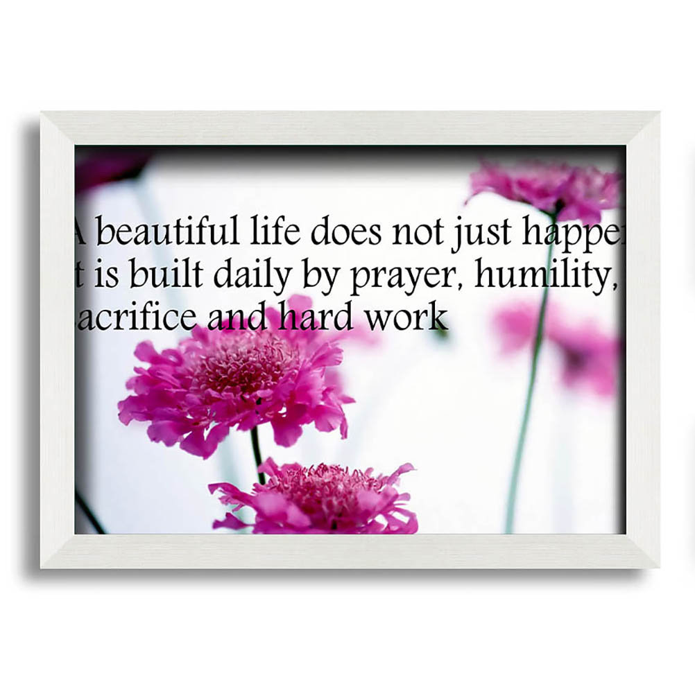 Gerahmtes Leinwandbild Motivational Quote A Beautiful Life Does Not Just Happen