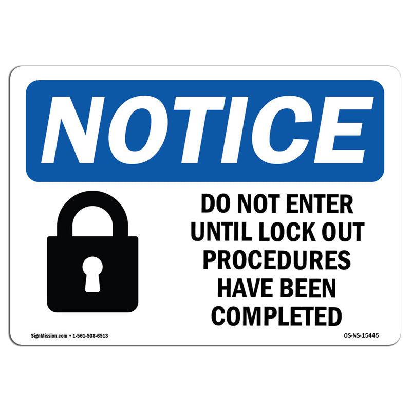 Do Not Enter until Lock out Sign