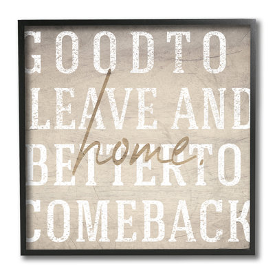 «Let and Comeback Home Expression Inspirational Family» par Daphne Polselli - impression d'art graphique