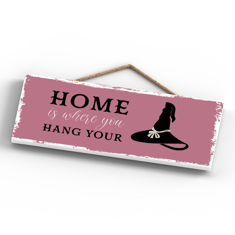 Witch Home Is Where Hat Wooden Plaque