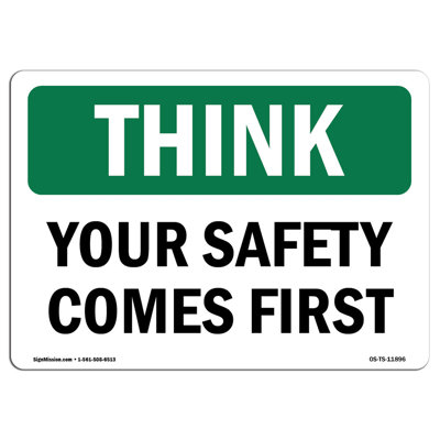 Osha Think Sign - Your Safety Comes First