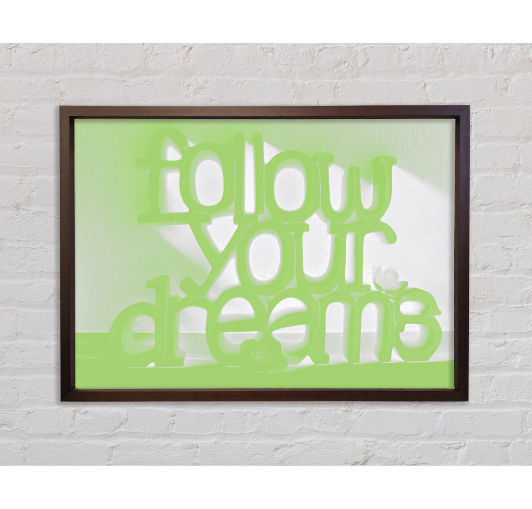 Follow Your Dreams Lime Green - Einzelner Bilderrahmen Typografie auf Leinwand