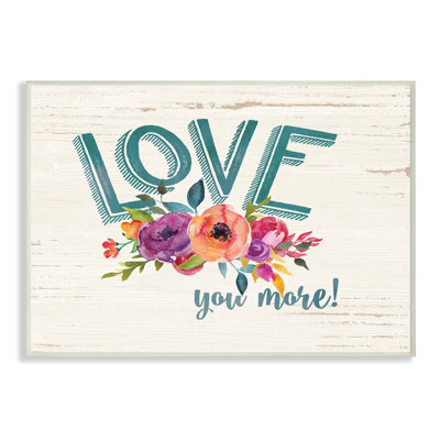 « love you more fleurs white wood », impression