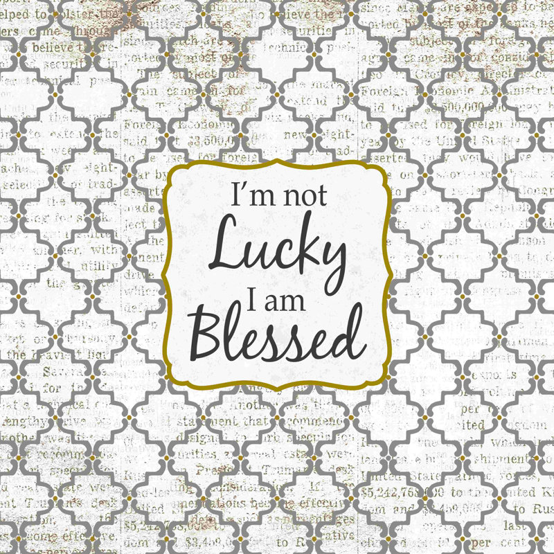 «Not Lucky Blessed», art textuel sur toile tendue, H 12 po x l 12 po