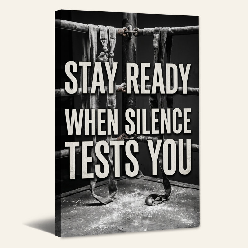 «Stay Ready When Silence Test You Boxing Ring with Wraps», art mural sur toile, H 18 po x l 12 po